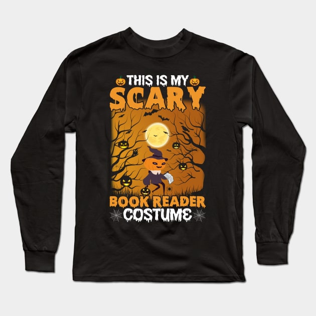 This Is My Scary Book Reader Custome Halloween Books Lover Long Sleeve T-Shirt by binnacleenta